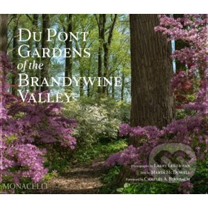 Du Pont Gardens of the Brandywine Valley - Monacelli Press
