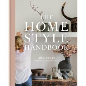The Home Style Handbook - Lucy Gough