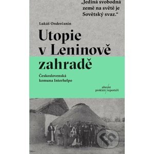 E-kniha Utopie v Leninově zahradě - Lukáš Onderčanin
