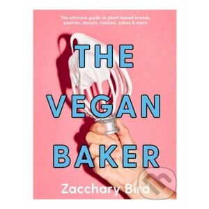 The Vegan Baker - Zacchary Bird
