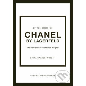 The Little Book of Chanel by Lagerfeld - Emma Baxter-Wright