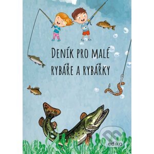 Deník pro malé rybáře a rybářky - Michaela Hrušková