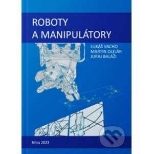 Roboty a manipulátory - Lukáš Vacho