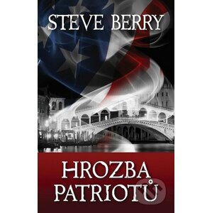 Hrozba patriotů - Steve Berry