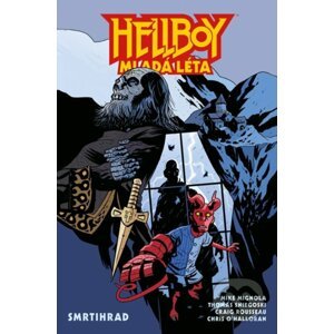 Hellboy: Mladá léta - Smrtihrad - Mike Mignola, Thomas Sniegoski, Craig Rousseau (Ilustrátor)