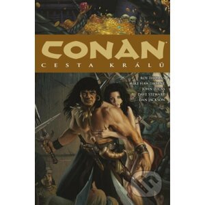 Conan 11: Cesta králů - Robert E. Howard, Mike Hawthorne (Ilustrátor), John Lucas (Ilustrátor)