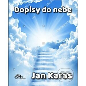 Dopisy do nebe - Jan Karas
