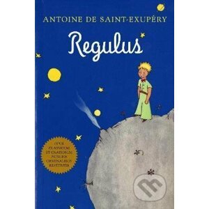 Regulus (Latin) - Antoine de Saint-Exupéry