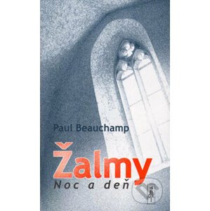 Žalmy Noc a deň - Paul Beauchamp