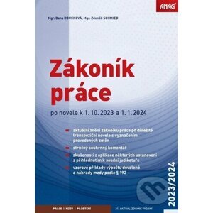 Zákoník práce 2023/2024 (sešitové vydání) - Dana Roučková, Zdeněk Schmied