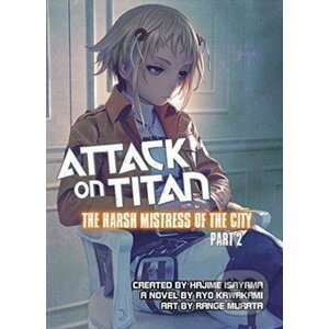 Attack on Titan: The Harsh Mistress of the City (Part 2) - Ryo Kawakami, Range Murata