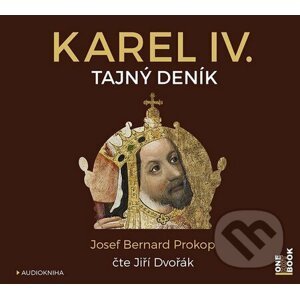Karel IV. - Tajný deník - Josef Bernard Prokop