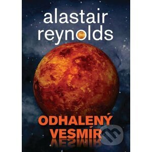 E-kniha Odhalený vesmír - kniha první - Alastair Reynolds