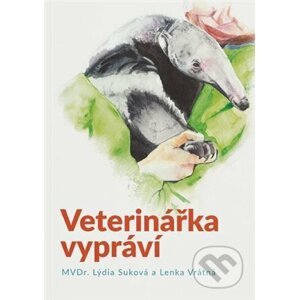 Veterinářka vypráví - Lýdie Suková