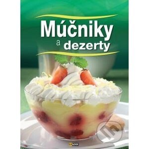 Múčniky a dezerty - Ilona Horváth