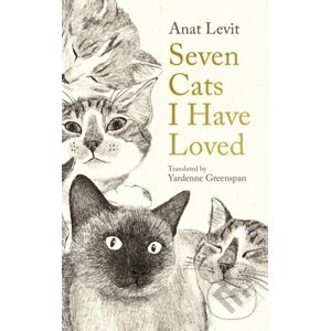 Seven Cats I Have Loved - Anat Levit