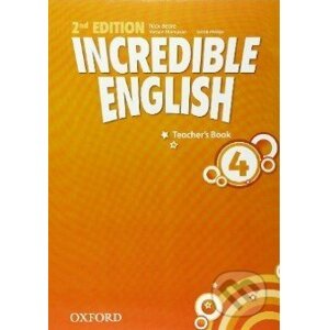 Incredible English 4: Teacher's Book - Nick Beare, Tamzin Thompson, Sarah Phillips