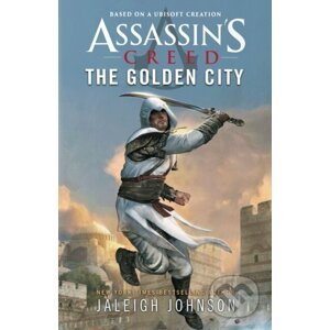 Assassin's Creed: The Golden City - Jaleigh Johnson