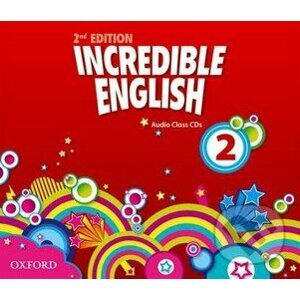 Incredible English 2: Audio Class CDs - Oxford University Press