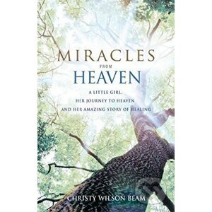 Miracles from Heaven - Christy Wilson Beam