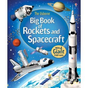 Big book of rockets and spacecraft - Louie Stowell