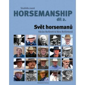 Strašidlo zvané horsemanship díl 2 - Svět horsemanů - Václav Bořánek