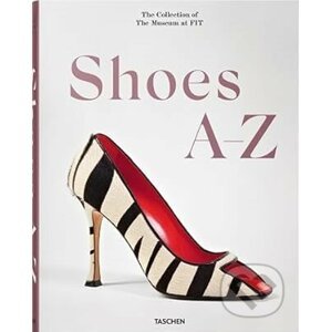 Shoes A-Z. The Collection of The Museum at FIT - Daphne Guinness, Robert Nippoldt (Ilustrátor)