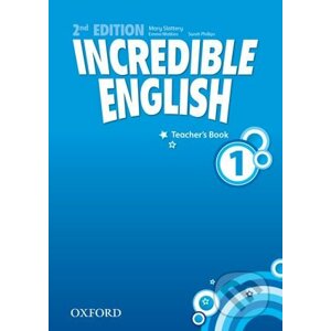 Incredible English 1: Teacher's Book - Sarah Phillips