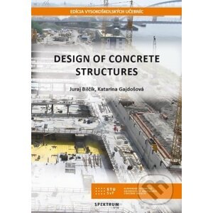 Design of concrete structures - Juraj Bilčík