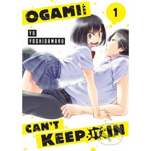 Ogami-san Can't Keep It In 1 - Yu Yoshidamaru