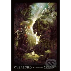 Overlord, Vol. 8: The Two Leaders - Kugane Maruyama, So-bin (Ilustrátor)