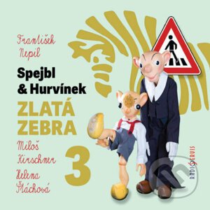 Spejbl a Hurvínek – Zlatá zebra 3 - František Nepil