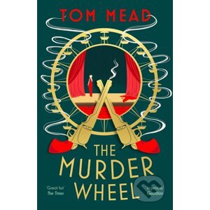 The Murder Wheel - Tom Mead
