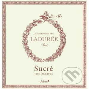 Ladurée: Sucre - Philippe Andrieu