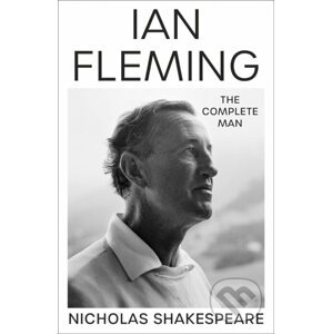 Ian Fleming - Nicholas Shakespeare
