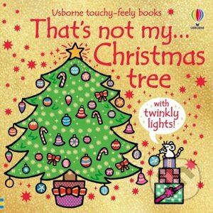 That's Not My Christmas Tree... - Fiona Watt, Rachel Wells (ilustrátor)