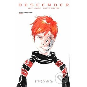 Descender Volume 3: Singularities - Jeff Lemire, Dustin Nguyen (Ilustrátor)