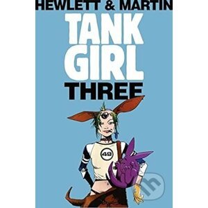 Tank Girl 3 (Remastered Edition) - Alan C Martin, Jamie Hewlett (Illustrator)