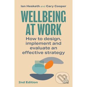 Wellbeing at Work - Ian Hesketh, Cary Cooper