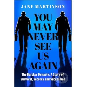 You May Never See Us Again - Jane Martinson