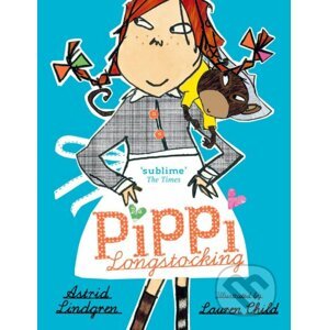 Pippi Longstocking - Astrid Lindgren, Lauren Child (Ilustrátor)