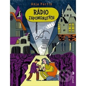 Rádio Zapomenutých - Anja Portin, Anastasia Stročkova (ilustrátor)