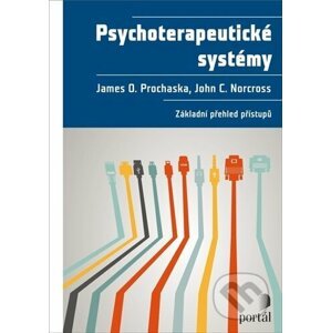 Psychoterapeutické systémy - James O. Prochaska, John C. Norcross