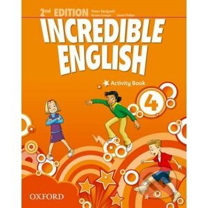 Incredible English 4: Activity Book - Sarah Phillips