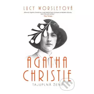 E-kniha Agatha Christie - Tajuplná žena - Lucy Worsley