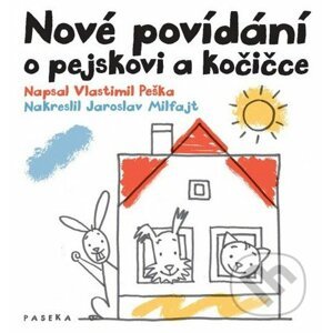 Nové povídání o pejskovi a kočičce - Vlastimil Peška, Jaroslav Milfajt