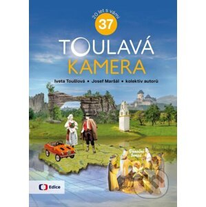 Toulavá kamera 37 - Iveta Toušlová, Josef Maršál