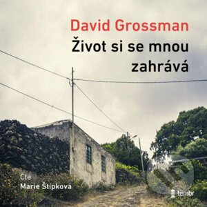 Život si se mnou zahrává - David Grossman
