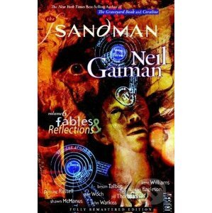 The Sandman: Fables and Reflections - Neil Gaiman
