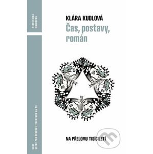 E-kniha Čas, postavy, román - Klára Kudlová